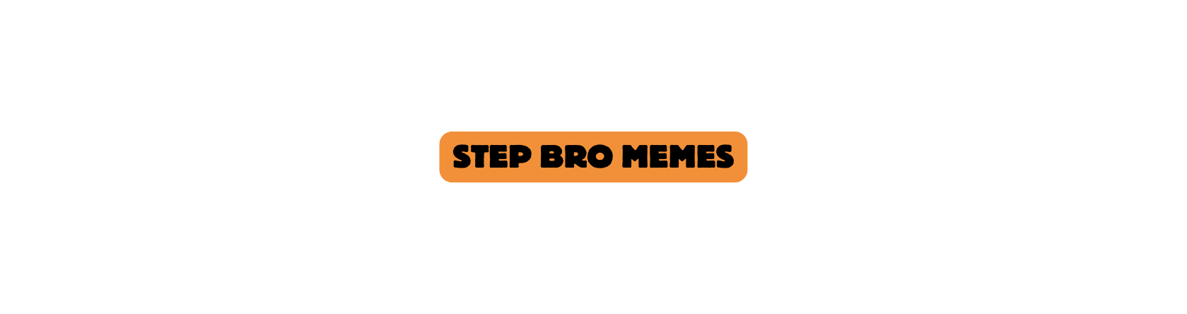 Step bro Memes